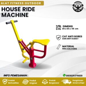 House Ride Machine